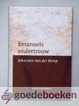 Kemp, Johannes van der - Emanuels ondertrouw --- Serie Gedolven schatten