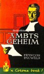 Pauwels, Francois - Ambtsgeheim, gesigneerd