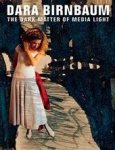 Unknown - Dara Birnbaum The Dark Matter of Media Light