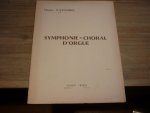Tournemire; Charles (1870–1939) - Symphonie - Choral d'orgue; Op. 69