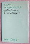 Campert, Remco - Scènes in Hotel Morandi - Gedichten van Remco Campert Campert, Remco - Scènes in Hotel Morandi - Gedichten van Remco Campert