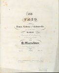 Marschner, Heinrich: - Grand trio pour piano, violon et violoncelle. Op: 121. 3e. trio