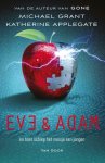 Michael Grant - Eve en Adam