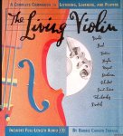 Turner, Barrie Carson - The Living Violin: A Complete Companion to Listening, Learning, and Playing (Book+CD)