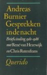 BURNIER, ANDREAS - Gesprekken in de nacht. Briefwisseling 1981 - 1986 met René van  Hezewijk en Chris Rutenfrans