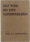 Freiherr von Reitzenstein Ferdinand - Das Weib bei den Naturvölkern