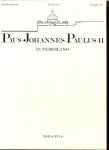 Heruer, H.P.H. & Prinsen, G. (redactie) - Paus Johannes Paulus II in Nederland.