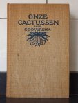 Duursma, G.D. - Onze Cactussen: Practisch Handboek voor Amateur-Kweekers