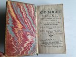 [Laurent Scupoli], traduit par Alexis du Buc, Superieur de Theatins, Dedié  a Monsiegneur l ‘Archeveque de Paris - Le Combat Spirituel