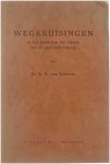 A.A. van Schelven - Wegkruisingen in het landschap der theorie van de geschiedschrijving