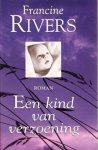 Rivers, Francine - Een kind van verzoening