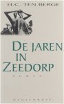 Ten Berge H.C. - De jaren in zeedorp