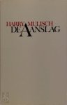 Harry Mulisch 10543 - De aanslag