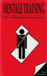 Lindauer, Fred - Mentale training -Over zelfcontrole in de sport