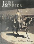 Pamela Kort, Max Hollein - I Like America Fiktionen des Wilden Westens
