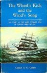 Course, Captain A.G. - The Wheel's Kick and the Wind's song Course, Captain A.G. - The Wheel's Kick and the Wind's song