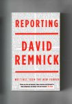 Remnick David - Reporting, writings from the New Yorker.
