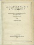 Zarnowska, E.: - La nature morte hollandaise.