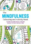 Gill (University of Sussex Hasson, Gilly Lovegrove - The Mindfulness Colouring and Activity Book Calming Colouring and De-stressing Doodles to Focus Your Busy Mind