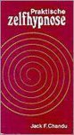 Jack F. Chandu - Praktische zelfhypnose