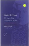 Eybers, Elisabeth - My radarhart laat niks ontglip