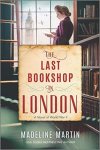 Madeline Martin 270095 - The Last Bookshop in London A Novel of World War II