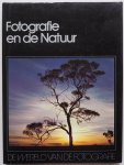Revier Chr J., Hoek K A van der e.a. - De wereld van de fotografie Fotografie en de natuur