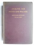 Grün, Adolf - Analyse der Fette und Wachse - Erster Band:  Methoden