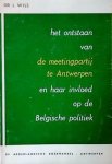 WILS Lode Dr - Het ontstaan van de meetingpartij te Antwerpen en haar invloed op de Belgische politiek [1862-1872]