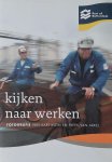Klein. Aart | Freek van Arkel - Kijken naar werken | Jubileumboek