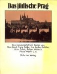 BROD, MAX ... ET AL - Das jüdische Prag. Eine Sammelschrift mit Texten von Max Brod, Martin Buber, Albert Ehrenstein, Theodor Herzl, Franz Kafka, Paul Kornfeld, Else Lasker-Schüler, Isidor Pollak, Robert Weltsch, Franz Werfel Oskar Wiener u.a.