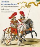 Truusje Goedings - De kunst van het kleuren 1500-1700