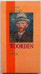 Gogh Vincent van, samengesteld en ingeleid door Otto Maria - Woorden als vuur