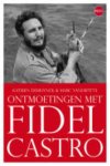 Katrien Demuynck, Marc Vandepitte - Fidel Castro de mens achter de mythe