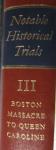 Lovill, Justin ( selection and editing ) - Notable historical trials. Introduction by John Mortimer. For contents see pictures.