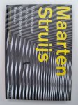 Galema, W. / Tijhuis, A. - Maarten Struijs / vijfentwintig jaar gemeentearchitect in Rotterdam