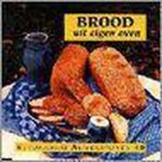 Gerda Muller, Anneloe Rijpkema - Brood uit eigen oven-herziene druk