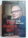 MERTENS Peter - Hoe durven ze? De euro, de crisis en de grote hold-up