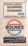  - Nederlandse Schippers-almanak voor het jaar 1960. Jaarboekje der Koninklijke Schippersvereniging Schuttevaer" 64e jaargang"