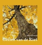 Gezien van de Riet ; Nicolien Mizee - Alles! Overal!