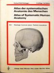 Gerhard Wolf-Heidegger - Atlas of Systematic Human Anatomy : Volume 1, Osteologia - iuncturae ossium - systema musculorum