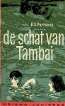 Porteous, R.S. - De schat van Tambai