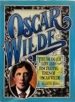 Martin Fido - Oscar Wilde The Dramatic Life and Fascinating Times of Oscar Wilde