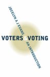 Jocelyn A J Evans - Voters and Voting