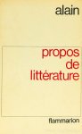 ALAIN (ÉMILE CARTIER) - Propos de littérature.