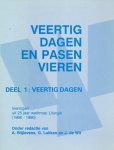 A. Blijlevens, Lukken G. - Veertig dagen en pasen vieren - 1 A. Blijlevens, Lukken G. - Veertig dagen en pasen vieren - 1