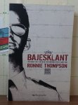 Thompson, Ronnie - Bajesklant / het echte leven van een gevangenisbewaarder
