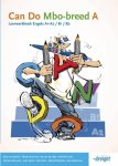 Kees van Daalen, Mirjam Ijzerman - Can Do Mbo-breed A Engels A2/B1/B2 Leerwerkboek