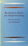 BAUDRILLARD, J., GILS, W. VAN - Realiteit en illusie als schijnvertoning. Over het werk van Jean Baudrillard.