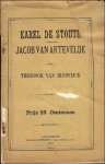 van Ryswyck, Theodoor - Karel de Stoute . Jacob van Artevelde